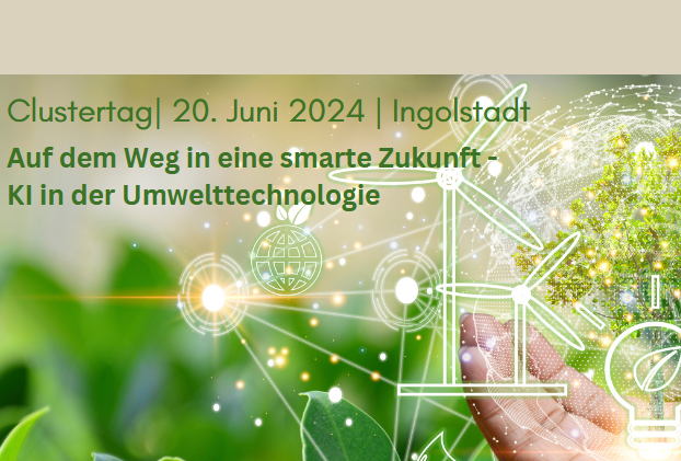 Clustertag 2024 - Auf dem Weg in eine smarte Zukunft:  KI in der Umwelttechnologie