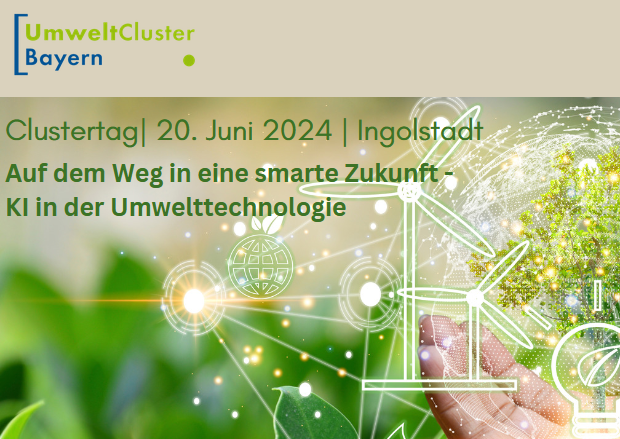 Save the date: Clustertag 2024 - Auf dem Weg in eine smarte Zukunft:  KI in der Umwelttechnologie