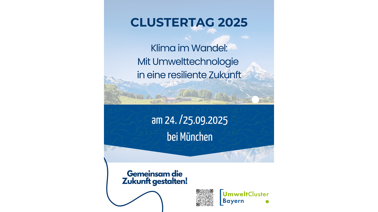 Clustertag 2025 | Klima im Wandel -  Mit Umwelttechnologie  in eine resiliente Zukunft