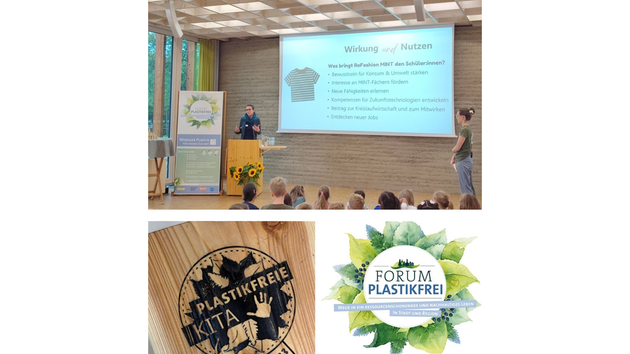 Projektpräsentation ReFashionMINT an der Zertifikatsverleihung „Plastikfreie Schule/Kita“